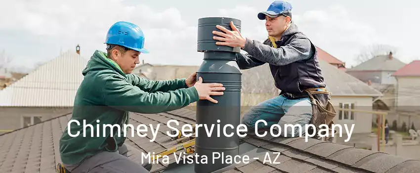 Chimney Service Company Mira Vista Place - AZ