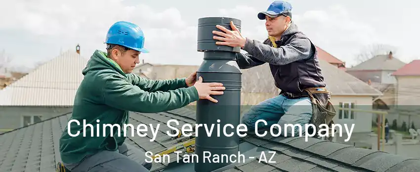 Chimney Service Company San Tan Ranch - AZ