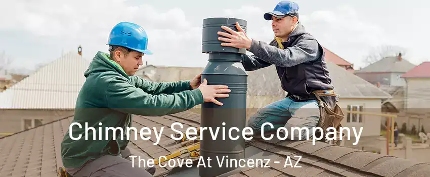 Chimney Service Company The Cove At Vincenz - AZ