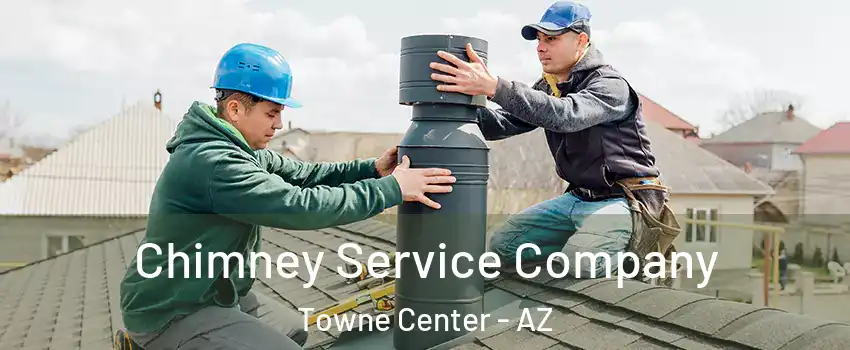 Chimney Service Company Towne Center - AZ