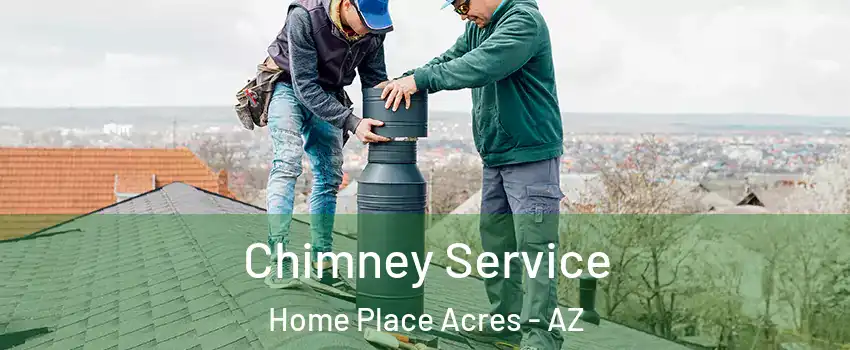 Chimney Service Home Place Acres - AZ