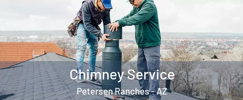 Chimney Service Petersen Ranches - AZ