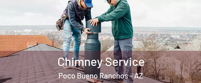 Chimney Service Poco Bueno Ranchos - AZ
