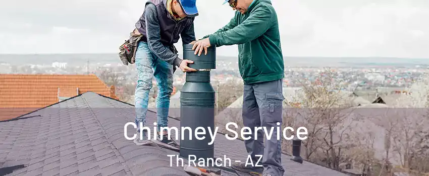 Chimney Service Th Ranch - AZ