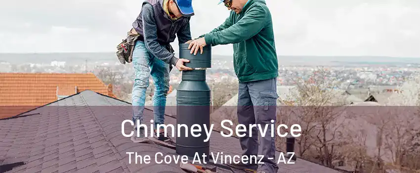 Chimney Service The Cove At Vincenz - AZ