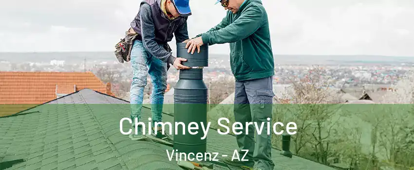Chimney Service Vincenz - AZ