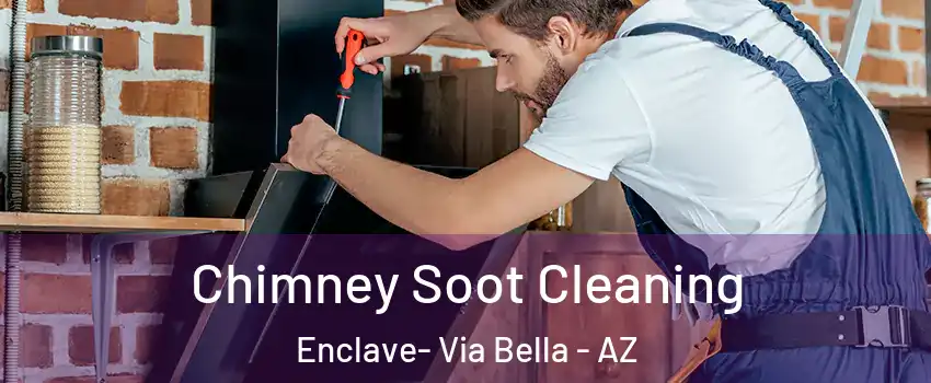 Chimney Soot Cleaning Enclave- Via Bella - AZ