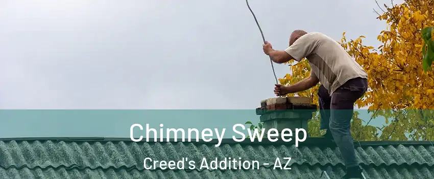 Chimney Sweep Creed's Addition - AZ
