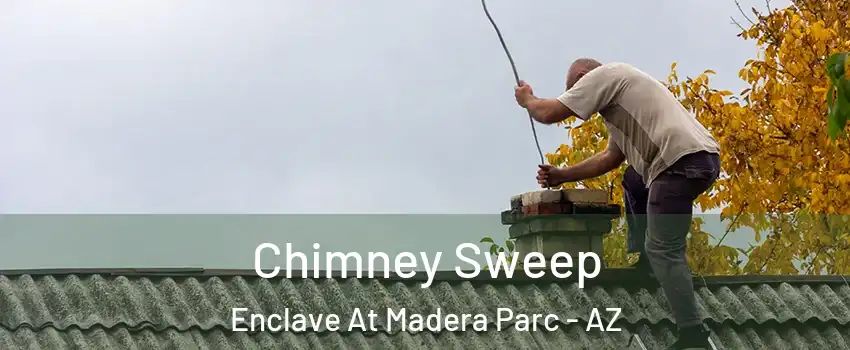 Chimney Sweep Enclave At Madera Parc - AZ