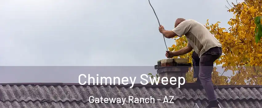 Chimney Sweep Gateway Ranch - AZ