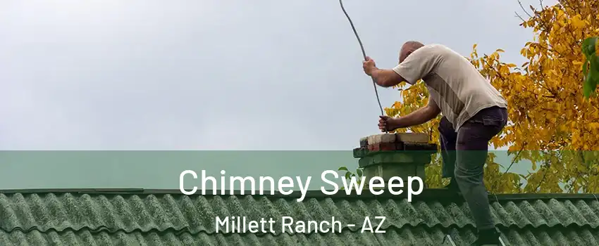 Chimney Sweep Millett Ranch - AZ