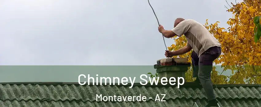 Chimney Sweep Montaverde - AZ