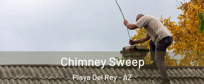 Chimney Sweep Playa Del Rey - AZ