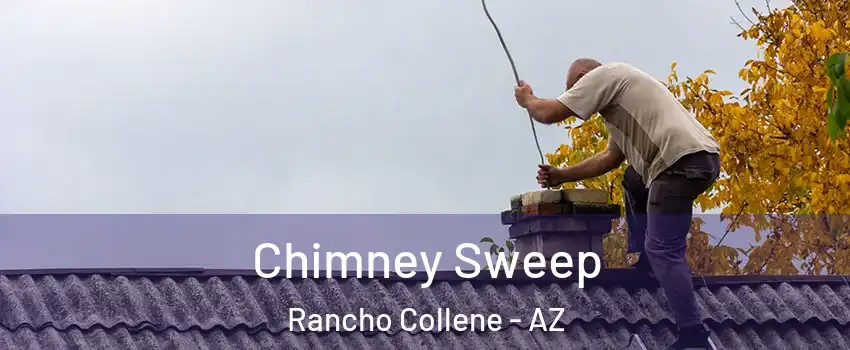 Chimney Sweep Rancho Collene - AZ
