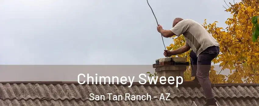 Chimney Sweep San Tan Ranch - AZ