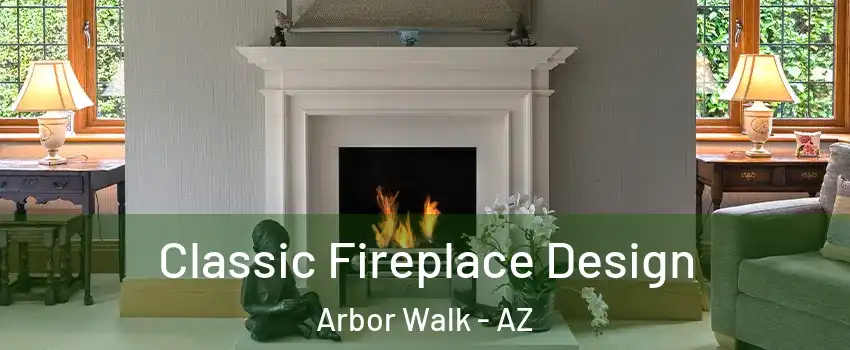 Classic Fireplace Design Arbor Walk - AZ