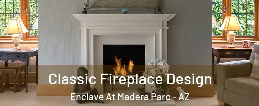 Classic Fireplace Design Enclave At Madera Parc - AZ