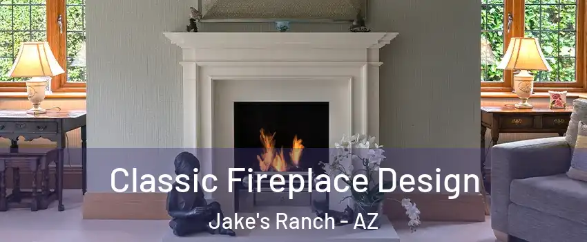 Classic Fireplace Design Jake's Ranch - AZ