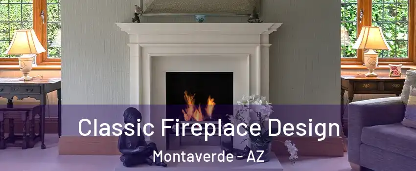 Classic Fireplace Design Montaverde - AZ