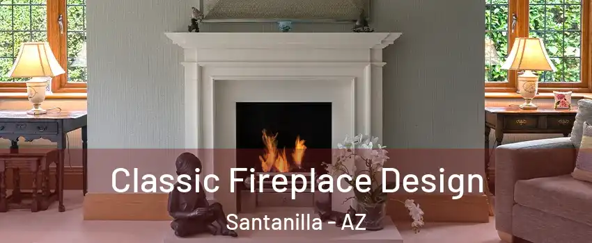 Classic Fireplace Design Santanilla - AZ