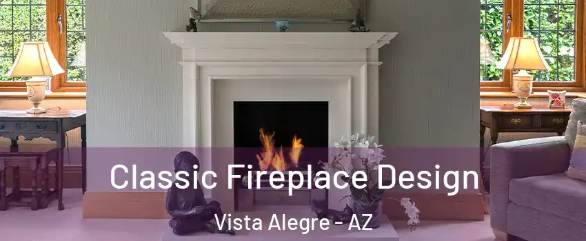 Classic Fireplace Design Vista Alegre - AZ