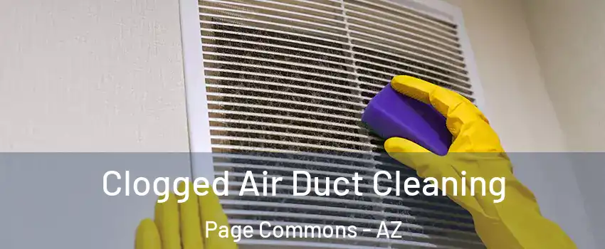 Clogged Air Duct Cleaning Page Commons - AZ