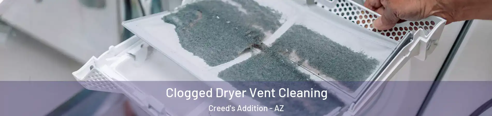 Clogged Dryer Vent Cleaning Creed's Addition - AZ