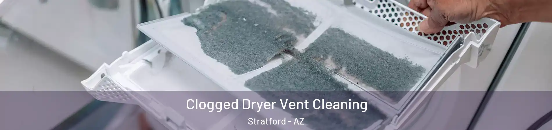Clogged Dryer Vent Cleaning Stratford - AZ