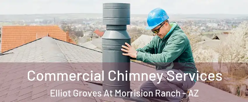 Commercial Chimney Services Elliot Groves At Morrision Ranch - AZ