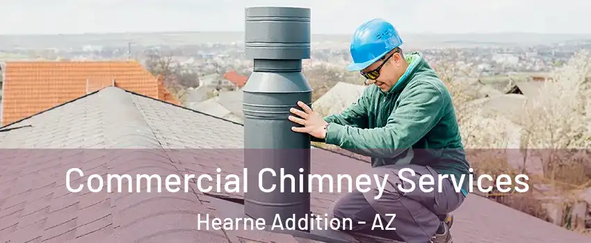 Commercial Chimney Services Hearne Addition - AZ