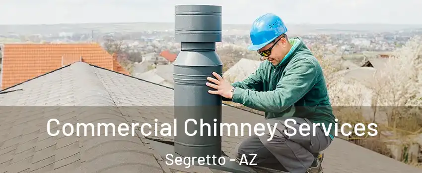 Commercial Chimney Services Segretto - AZ