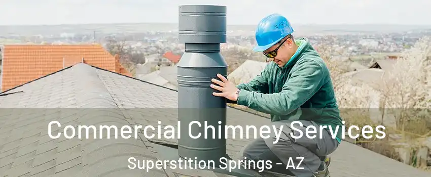 Commercial Chimney Services Superstition Springs - AZ