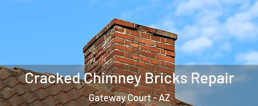 Cracked Chimney Bricks Repair Gateway Court - AZ