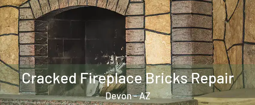 Cracked Fireplace Bricks Repair Devon - AZ