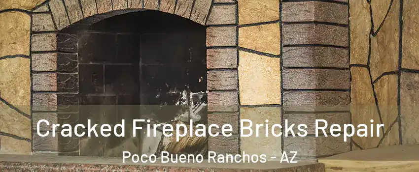 Cracked Fireplace Bricks Repair Poco Bueno Ranchos - AZ
