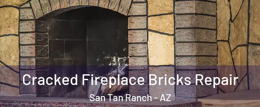 Cracked Fireplace Bricks Repair San Tan Ranch - AZ