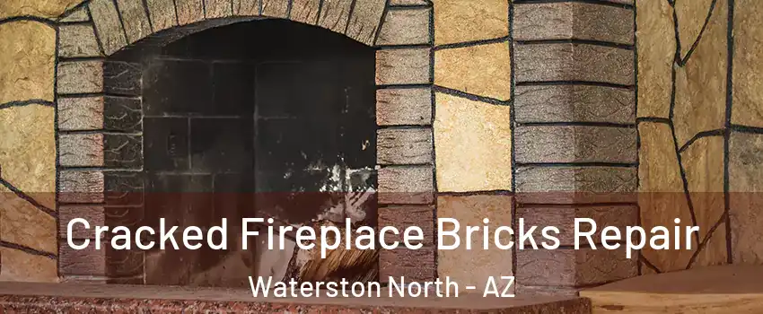 Cracked Fireplace Bricks Repair Waterston North - AZ