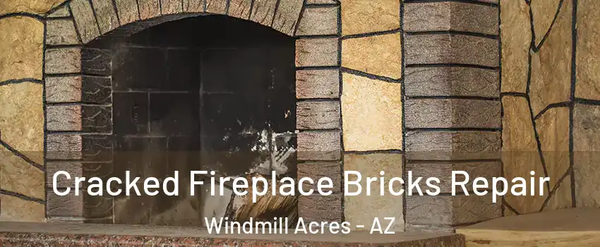 Cracked Fireplace Bricks Repair Windmill Acres - AZ