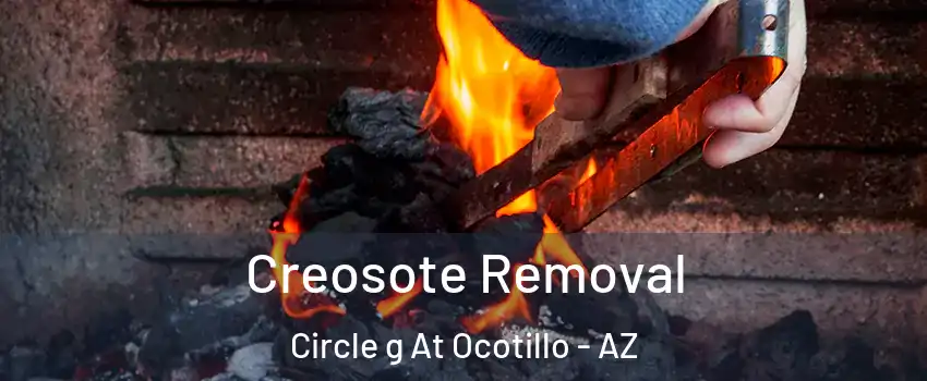 Creosote Removal Circle g At Ocotillo - AZ