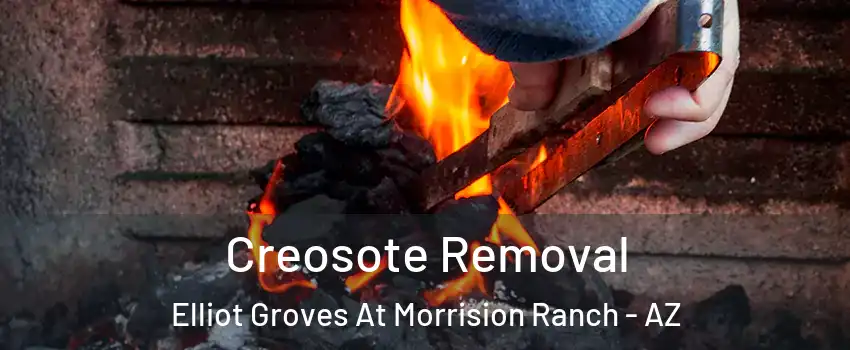 Creosote Removal Elliot Groves At Morrision Ranch - AZ