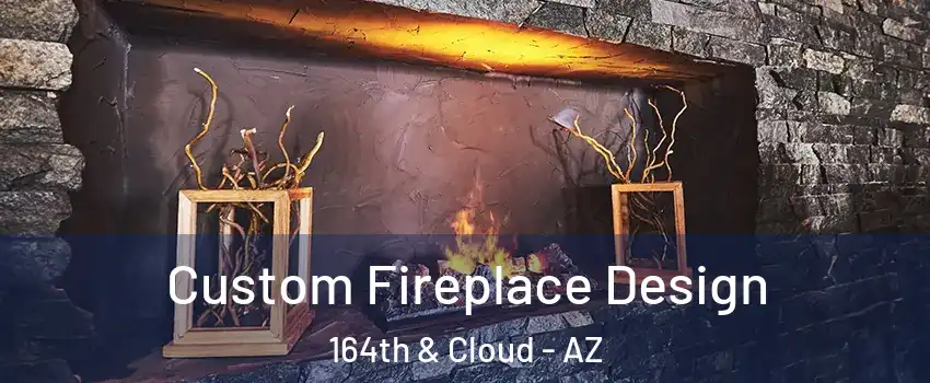 Custom Fireplace Design 164th & Cloud - AZ