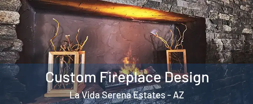Custom Fireplace Design La Vida Serena Estates - AZ