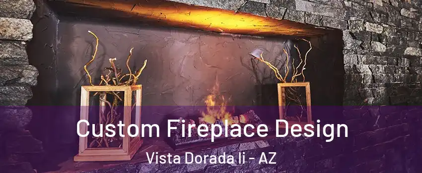 Custom Fireplace Design Vista Dorada Ii - AZ