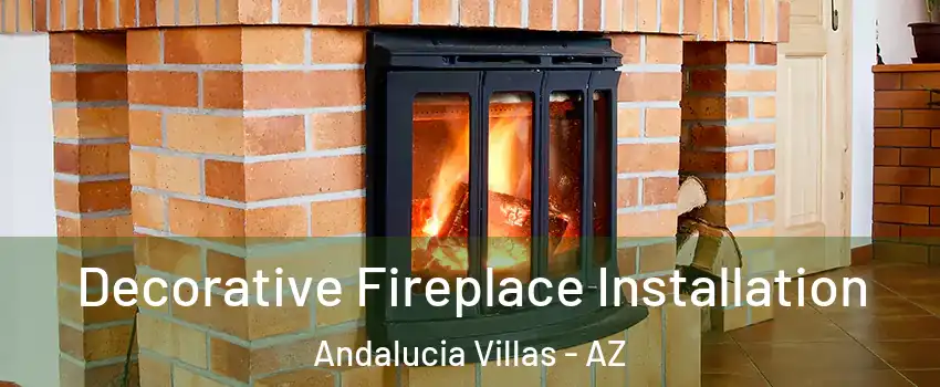 Decorative Fireplace Installation Andalucia Villas - AZ