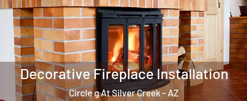 Decorative Fireplace Installation Circle g At Silver Creek - AZ