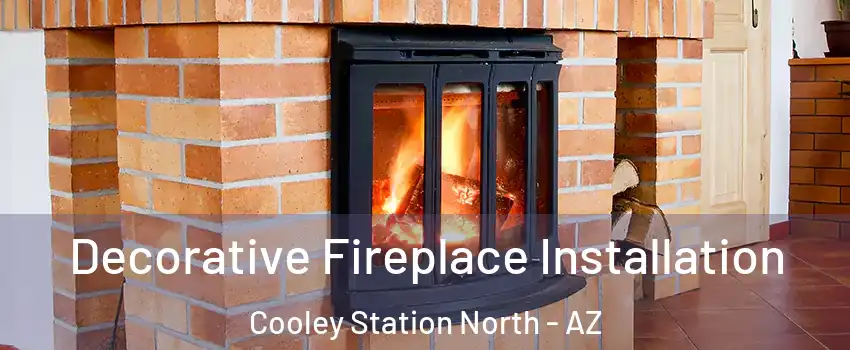 Decorative Fireplace Installation Cooley Station North - AZ