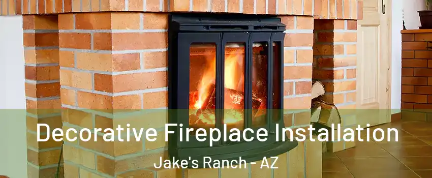 Decorative Fireplace Installation Jake's Ranch - AZ