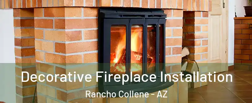 Decorative Fireplace Installation Rancho Collene - AZ