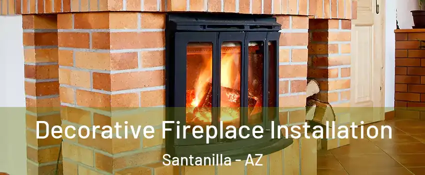 Decorative Fireplace Installation Santanilla - AZ