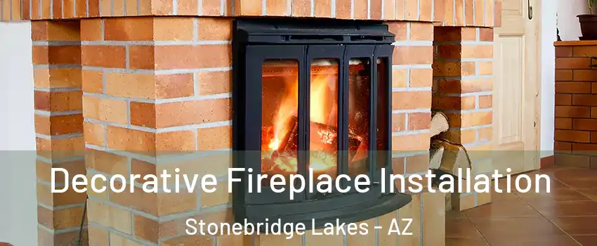 Decorative Fireplace Installation Stonebridge Lakes - AZ
